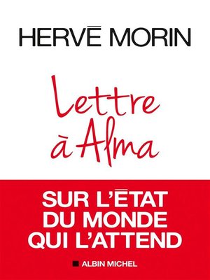 cover image of Lettre à Alma sur l'état du monde qui l'attend